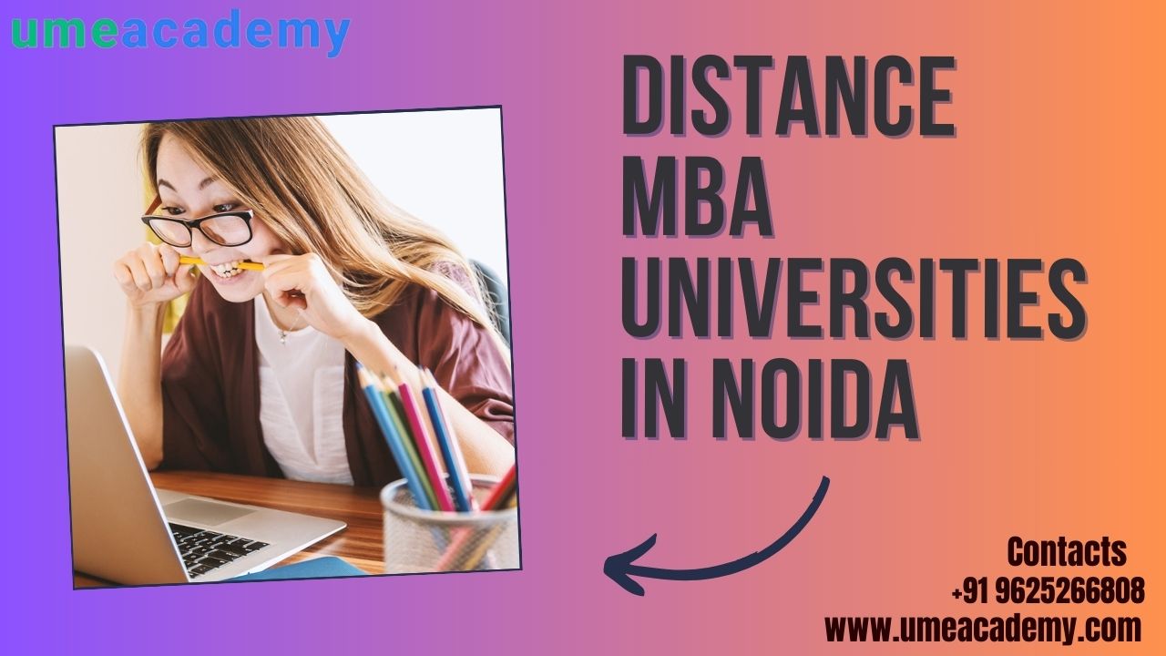 Distance Mba Universities In Noida